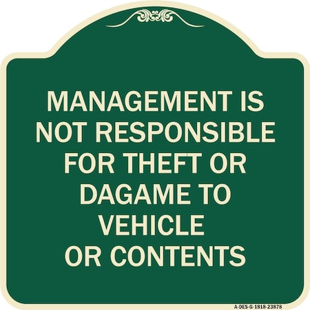 Signmission Management Is Not Responsible for Theft or Damage to Vehicles or Contents Alum, 18" H, G-1818-23878 A-DES-G-1818-23878